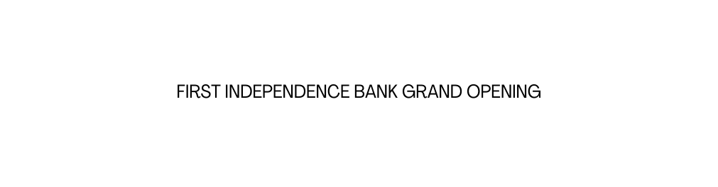 first independence bank grand opening